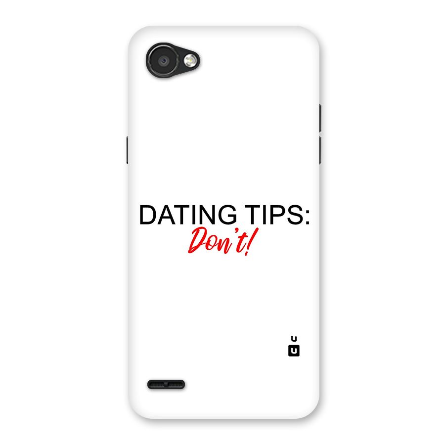 Expert Dating Tip Back Case for LG Q6
