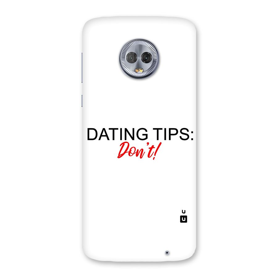 Expert Dating Tip Back Case for Moto G6 Plus