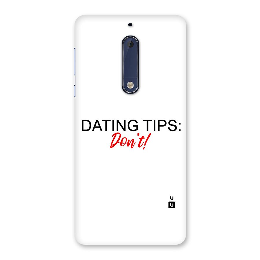 Expert Dating Tip Back Case for Nokia 5
