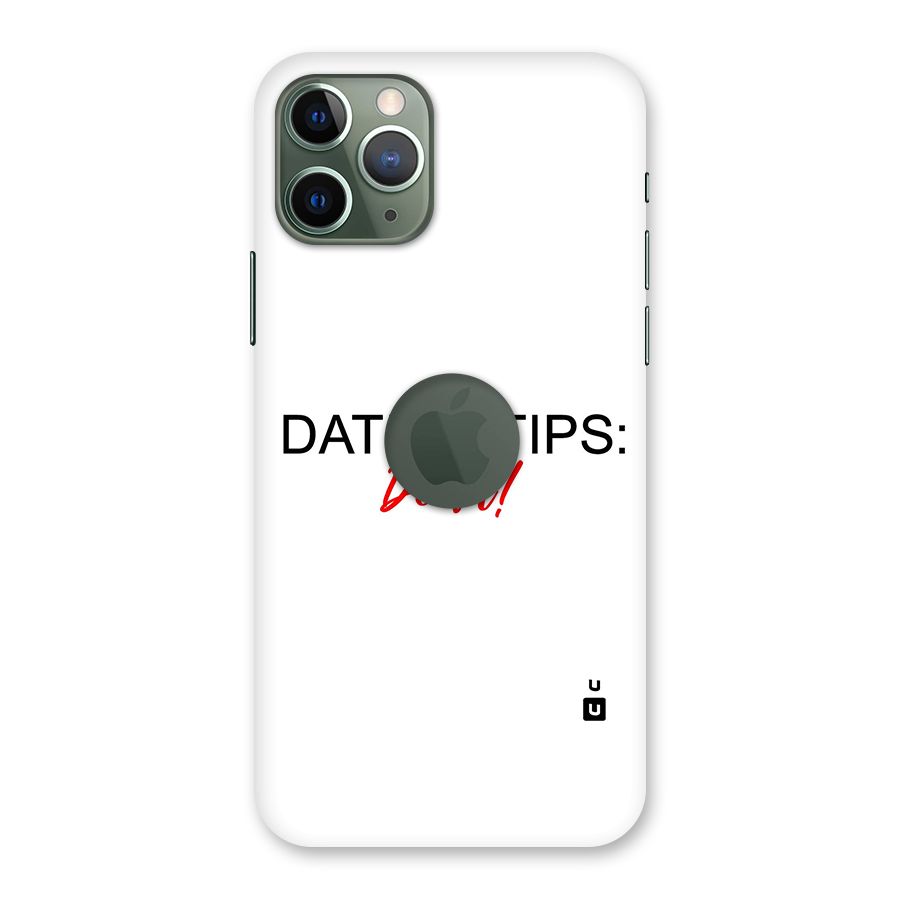 Expert Dating Tip Back Case for iPhone 11 Pro Logo  Cut