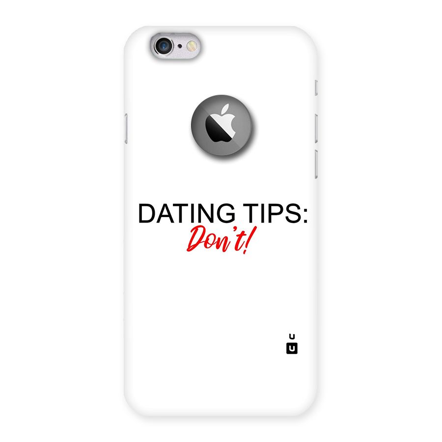 Expert Dating Tip Back Case for iPhone 6 Logo Cut