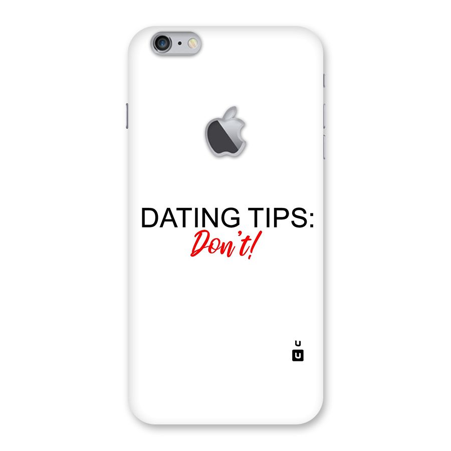 Expert Dating Tip Back Case for iPhone 6 Plus 6S Plus Logo Cut