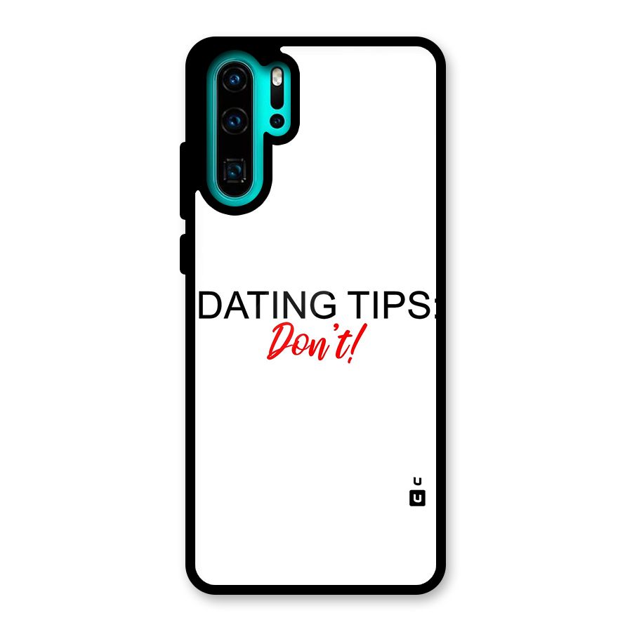 Expert Dating Tip Glass Back Case for Huawei P30 Pro