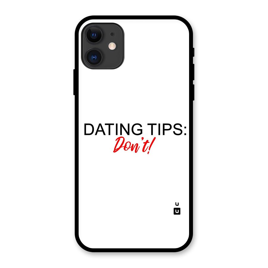 Expert Dating Tip Glass Back Case for iPhone 11