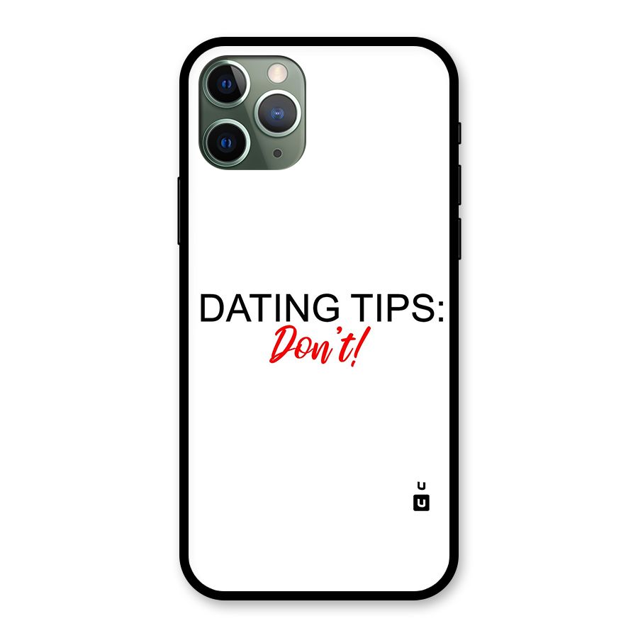 Expert Dating Tip Glass Back Case for iPhone 11 Pro