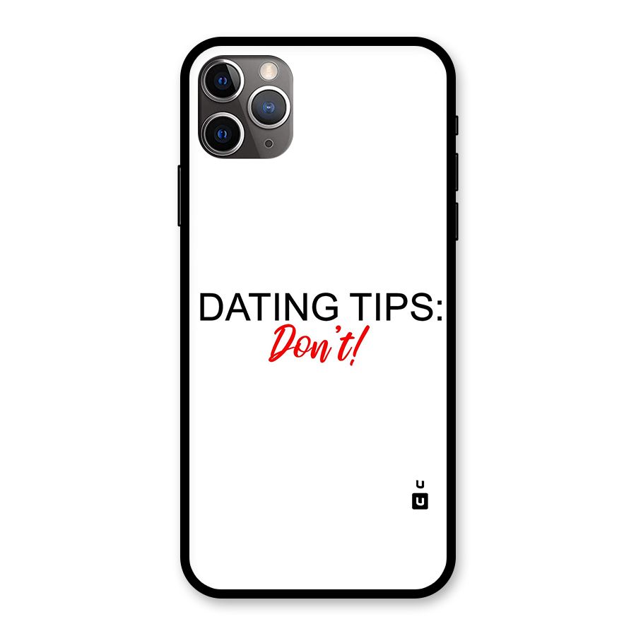 Expert Dating Tip Glass Back Case for iPhone 11 Pro Max