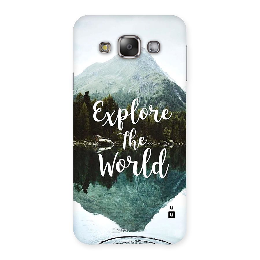 Explore The World Back Case for Galaxy E7
