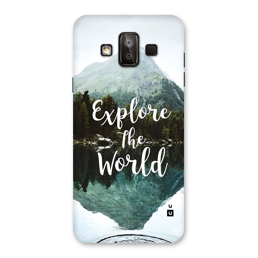Explore The World Back Case for Galaxy J7 Duo