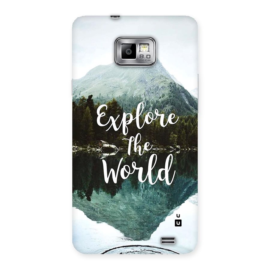 Explore The World Back Case for Galaxy S2