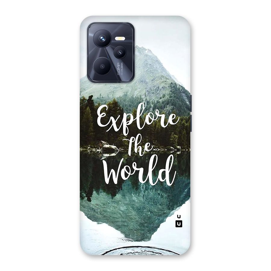 Explore The World Back Case for Realme C35