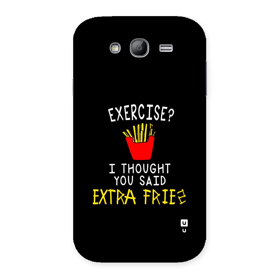 Extra Fries Back Case for Galaxy Grand