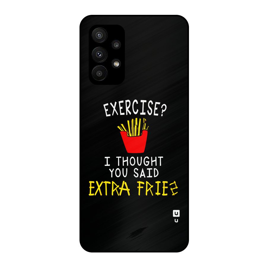 Extra Fries Metal Back Case for Galaxy A23