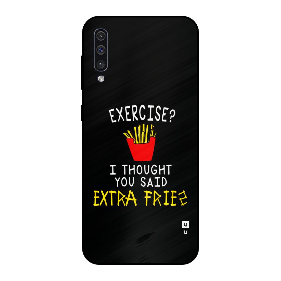 Extra Fries Metal Back Case for Galaxy A50