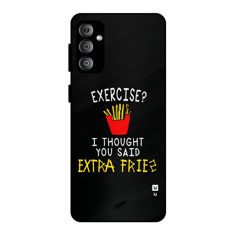 Extra Fries Metal Back Case for Galaxy F23