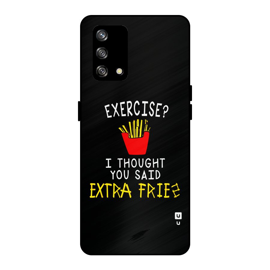 Extra Fries Metal Back Case for Oppo F19s