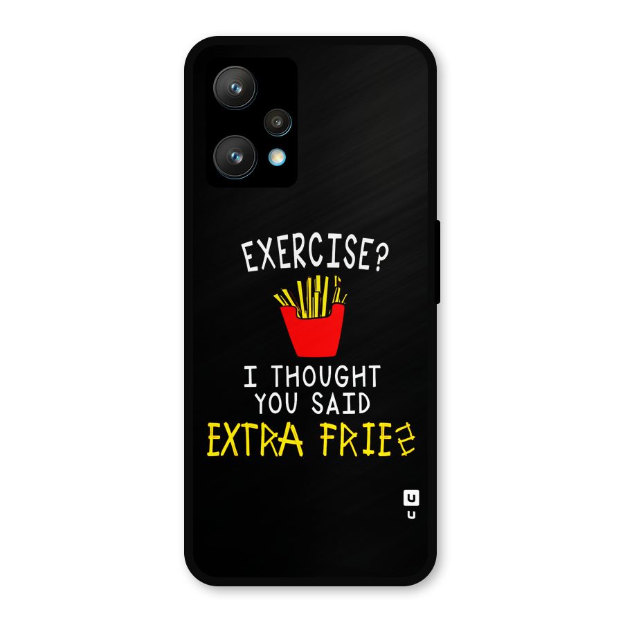 Extra Fries Metal Back Case for Realme 9 Pro Plus 5G