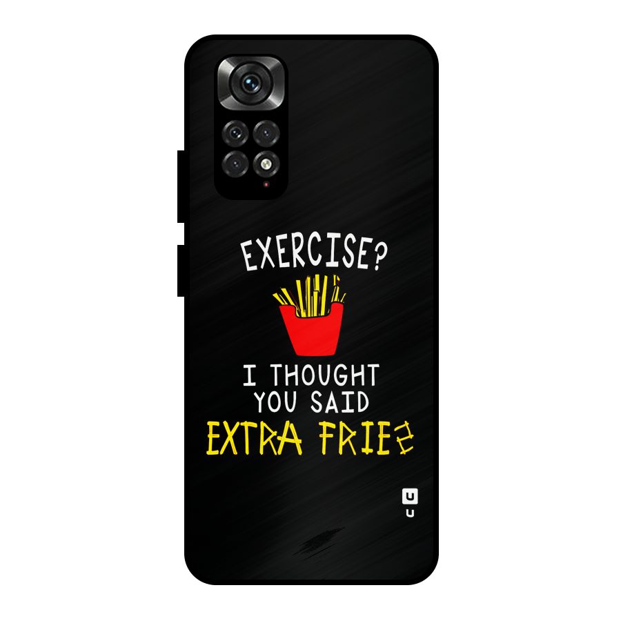 Extra Fries Metal Back Case for Redmi Note 11 Pro