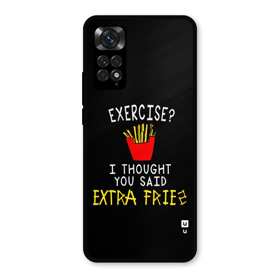 Extra Fries Metal Back Case for Redmi Note 11s