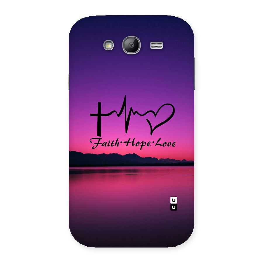 Faith Hope Love Evening Sky Back Case for Galaxy Grand Neo