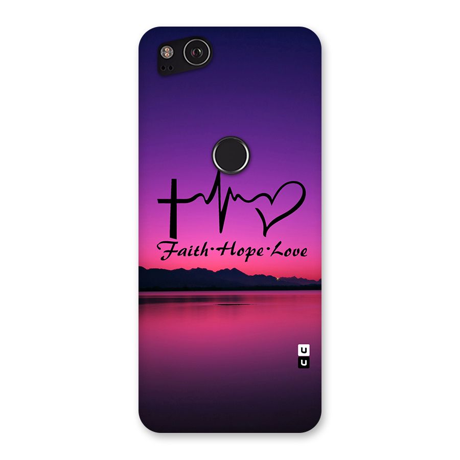 Faith Hope Love Evening Sky Back Case for Google Pixel 2