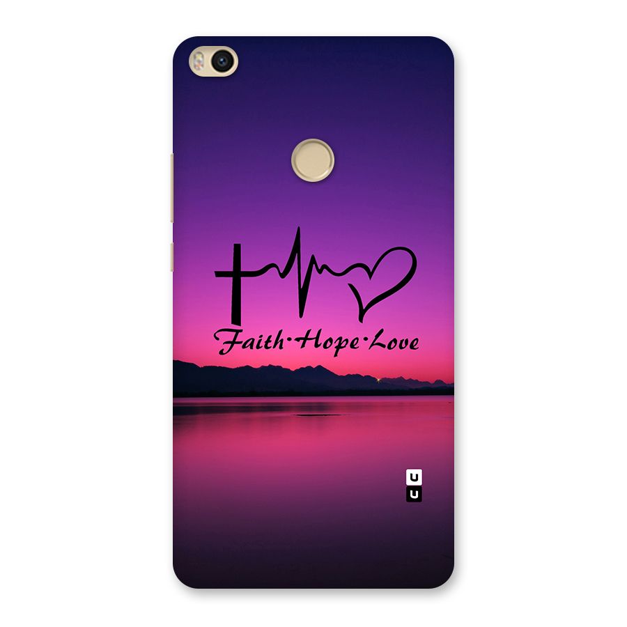 Faith Hope Love Evening Sky Back Case for Mi Max 2