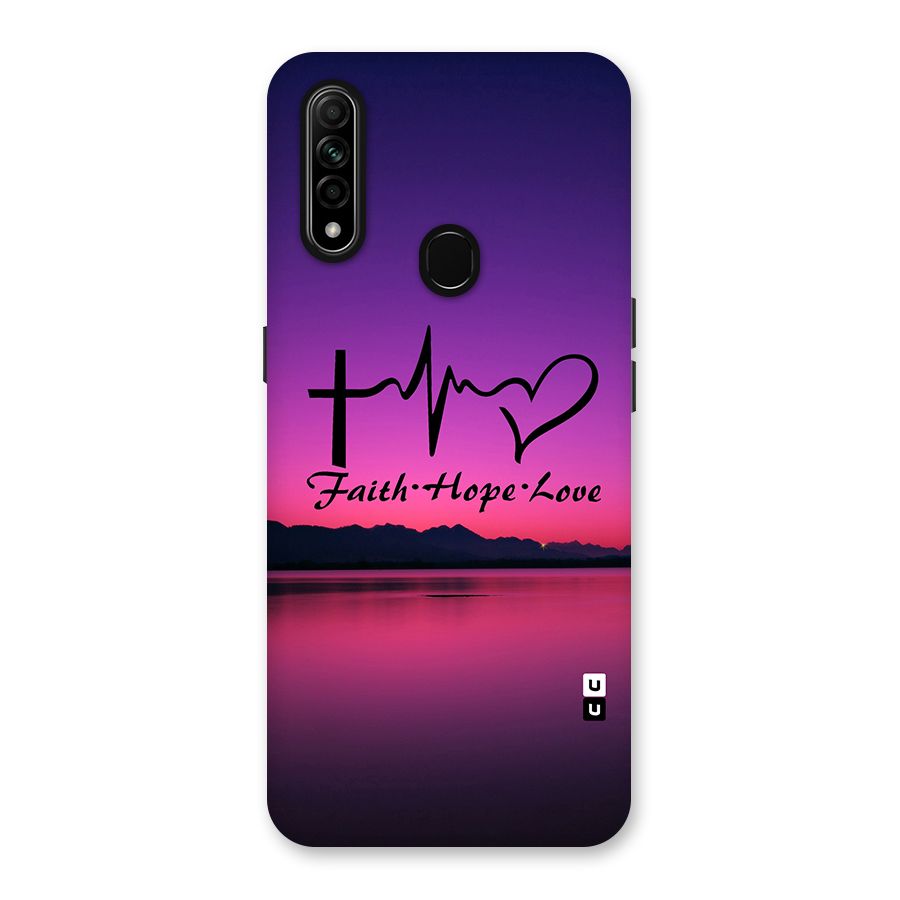 Faith Hope Love Evening Sky Back Case for Oppo A31