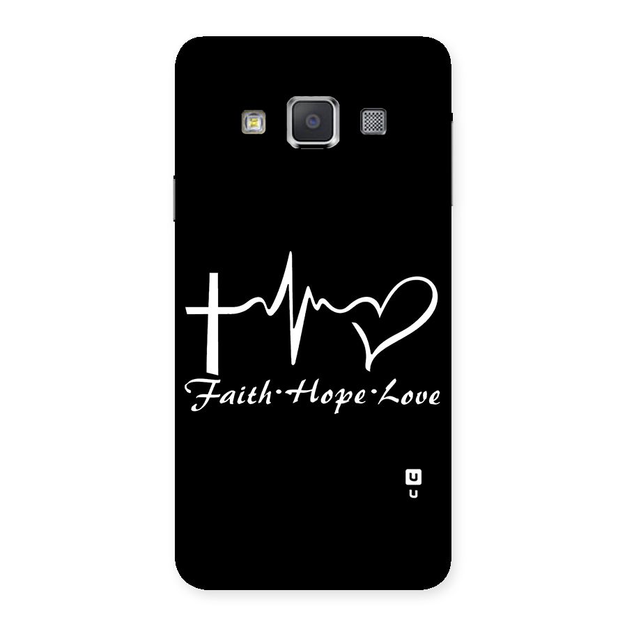 Faith Hope Love Heart Sign Back Case for Galaxy A3