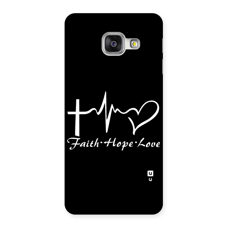 Faith Hope Love Heart Sign Back Case for Galaxy A3 2016