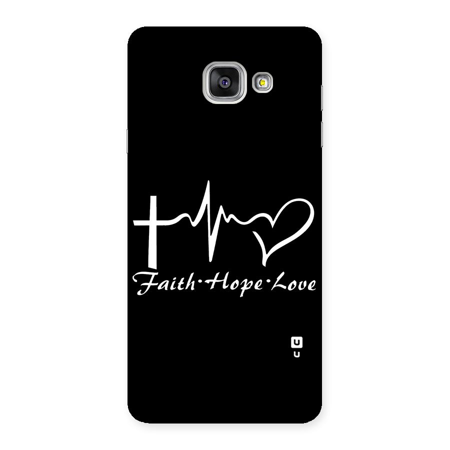Faith Hope Love Heart Sign Back Case for Galaxy A7 2016