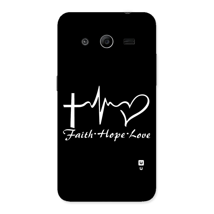 Faith Hope Love Heart Sign Back Case for Galaxy Core 2
