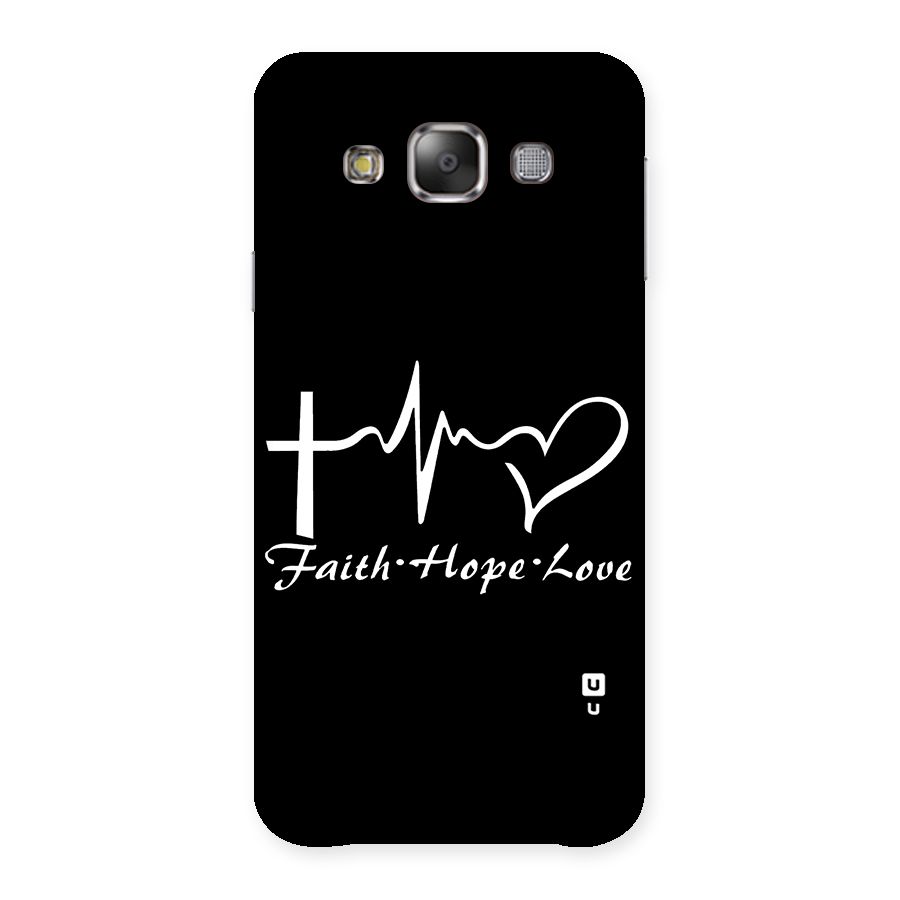 Faith Hope Love Heart Sign Back Case for Galaxy E7