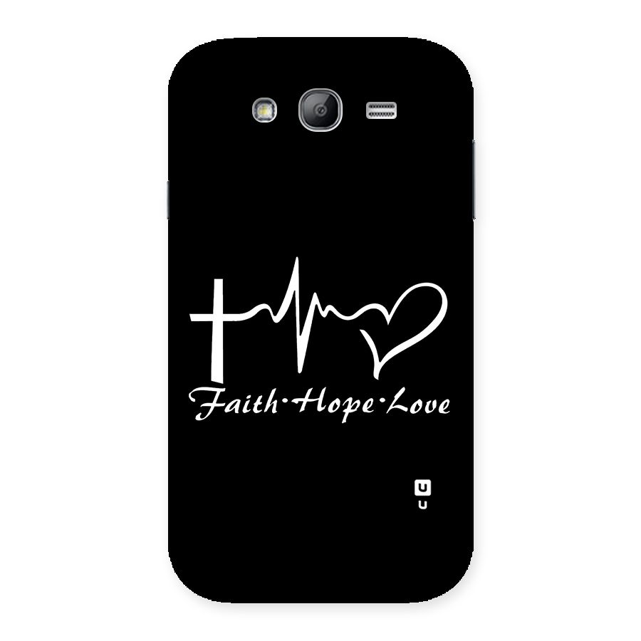 Faith Hope Love Heart Sign Back Case for Galaxy Grand Neo