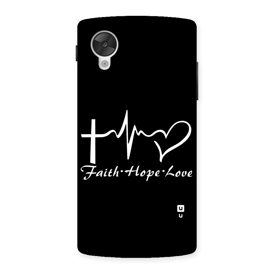 Faith Hope Love Heart Sign Back Case for Google Nexsus 5