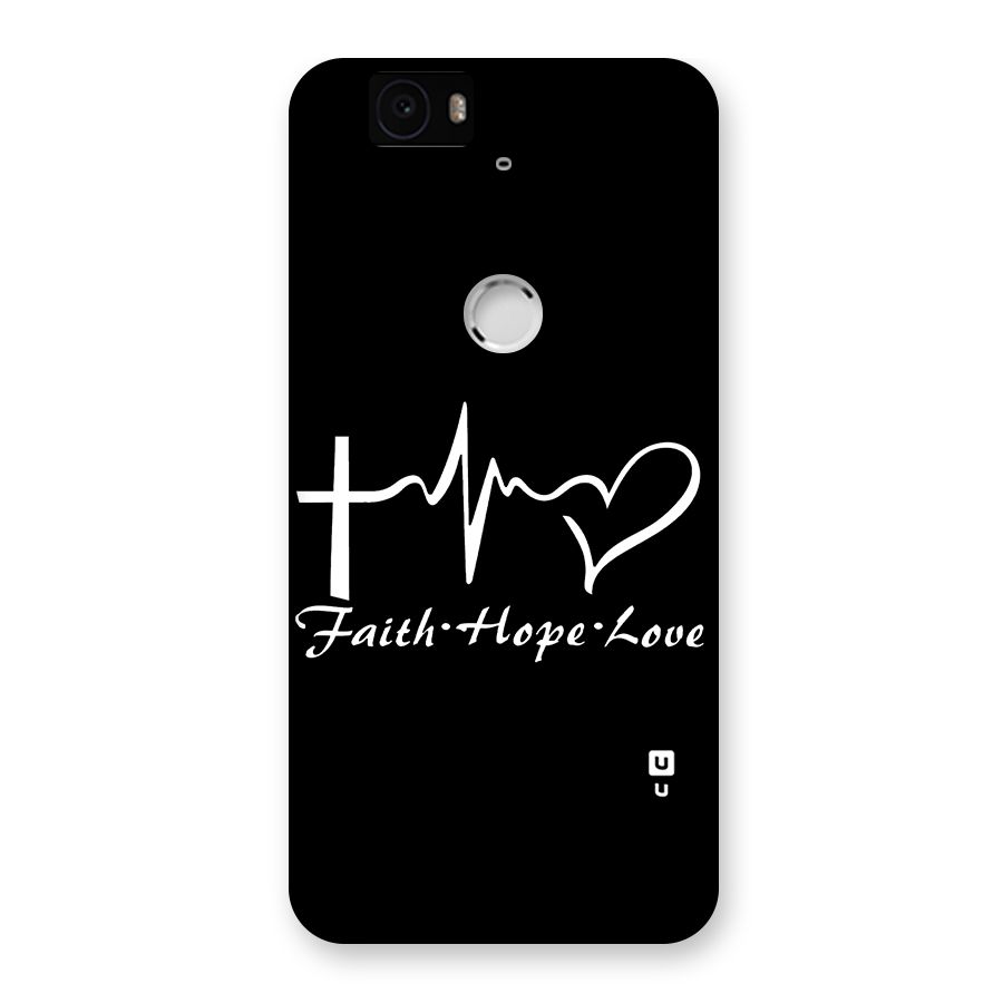 Faith Hope Love Heart Sign Back Case for Google Nexus-6P