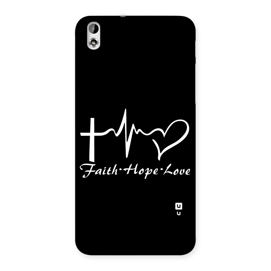 Faith Hope Love Heart Sign Back Case for HTC Desire 816g