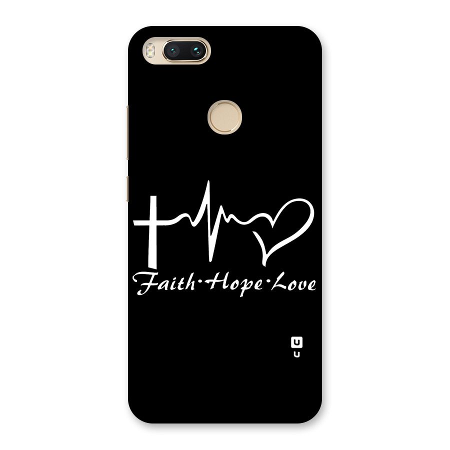 Faith Hope Love Heart Sign Back Case for Mi A1