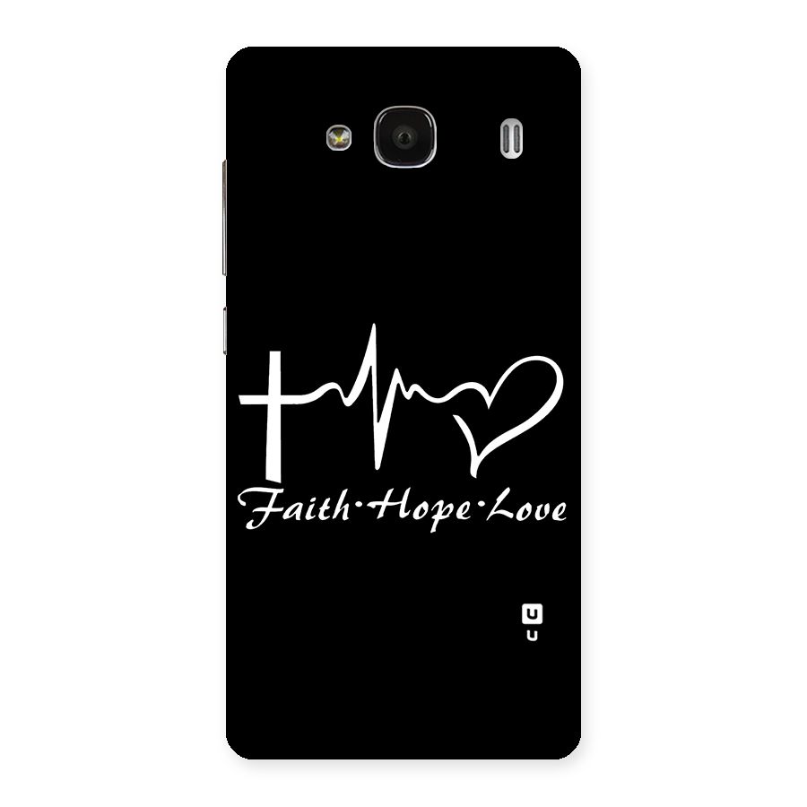 Faith Hope Love Heart Sign Back Case for Redmi 2