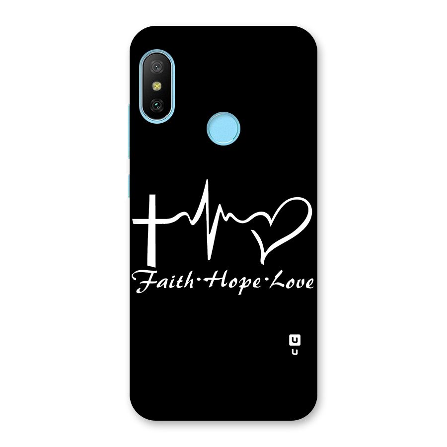 Faith Hope Love Heart Sign Back Case for Redmi 6 Pro