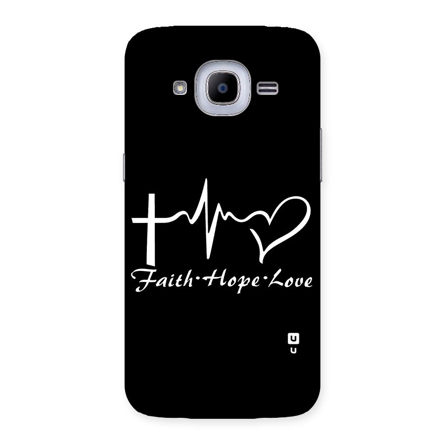 Faith Hope Love Heart Sign Back Case for Samsung Galaxy J2 2016