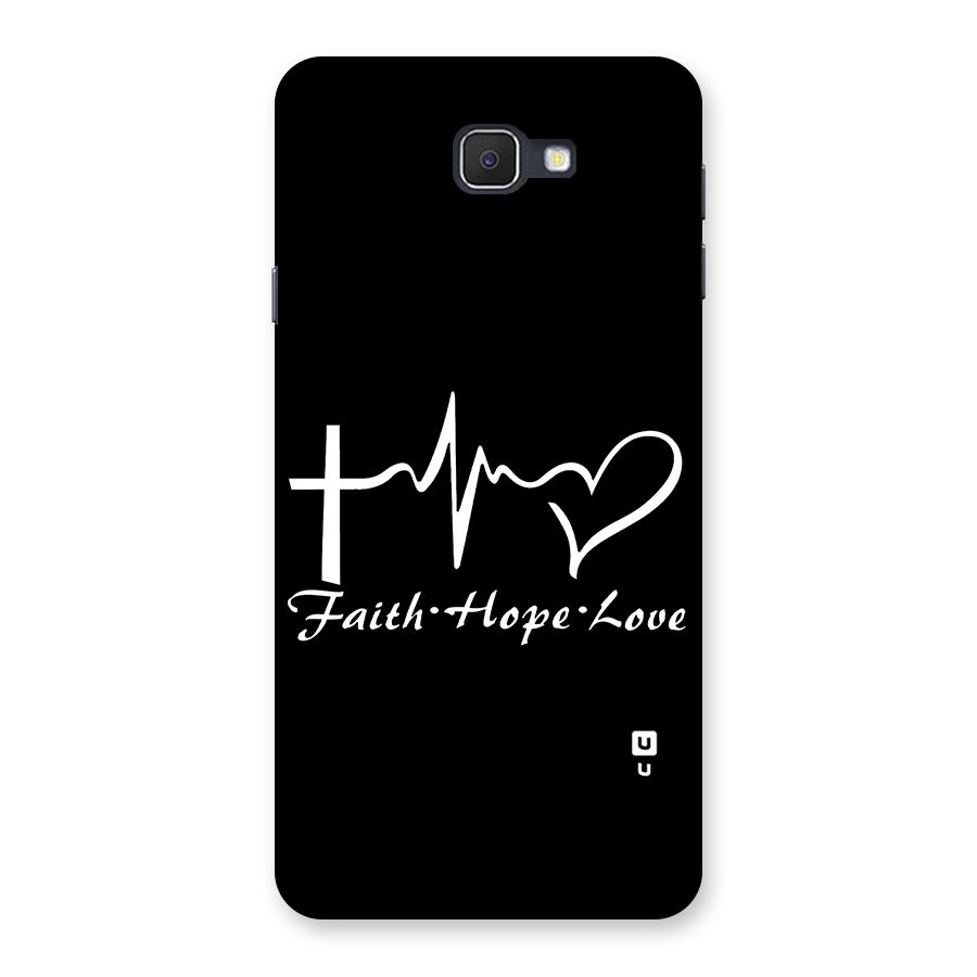 Faith Hope Love Heart Sign Back Case for Samsung Galaxy J7 Prime