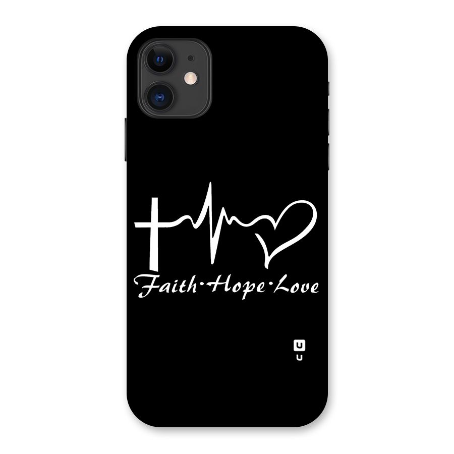 Faith Hope Love Heart Sign Back Case for iPhone 11