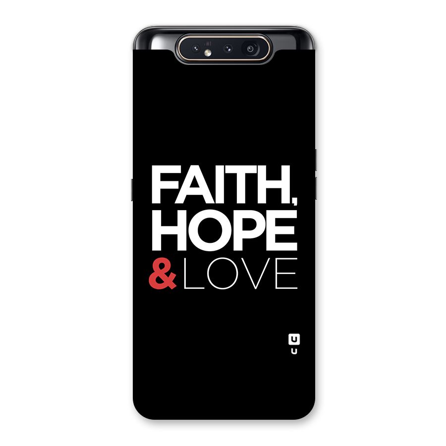 Faith Hope and Love Typography Back Case for Galaxy A80
