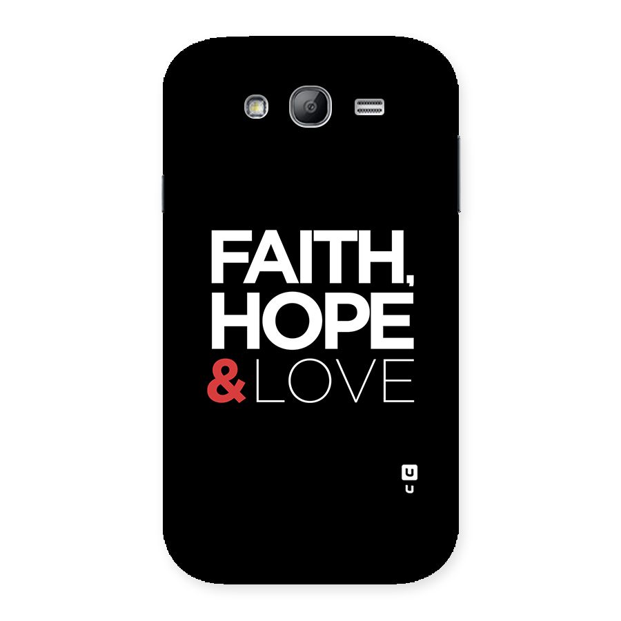 Faith Hope and Love Typography Back Case for Galaxy Grand Neo