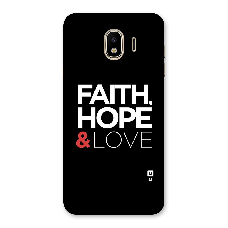 Faith Hope and Love Typography Back Case for Galaxy J4