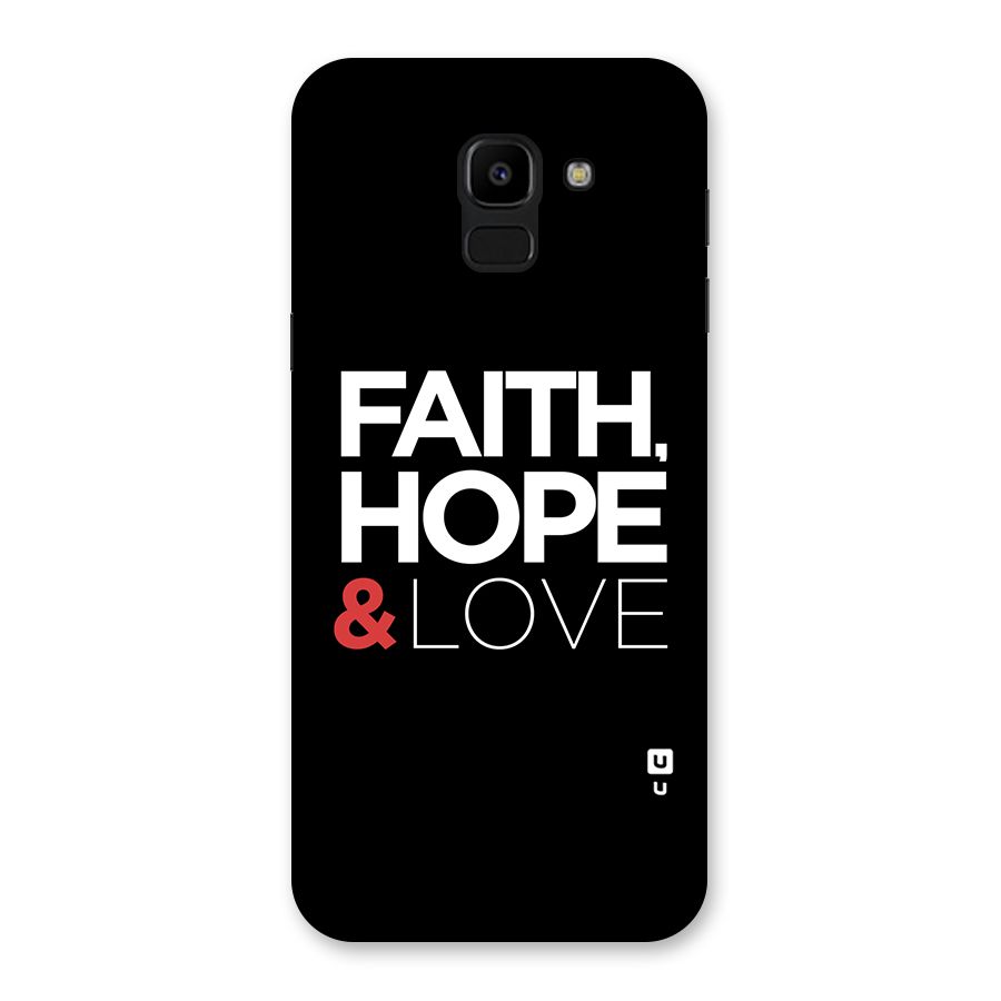 Faith Hope and Love Typography Back Case for Galaxy J6