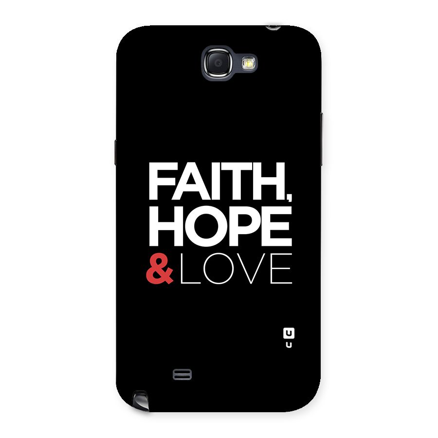 Faith Hope and Love Typography Back Case for Galaxy Note 2
