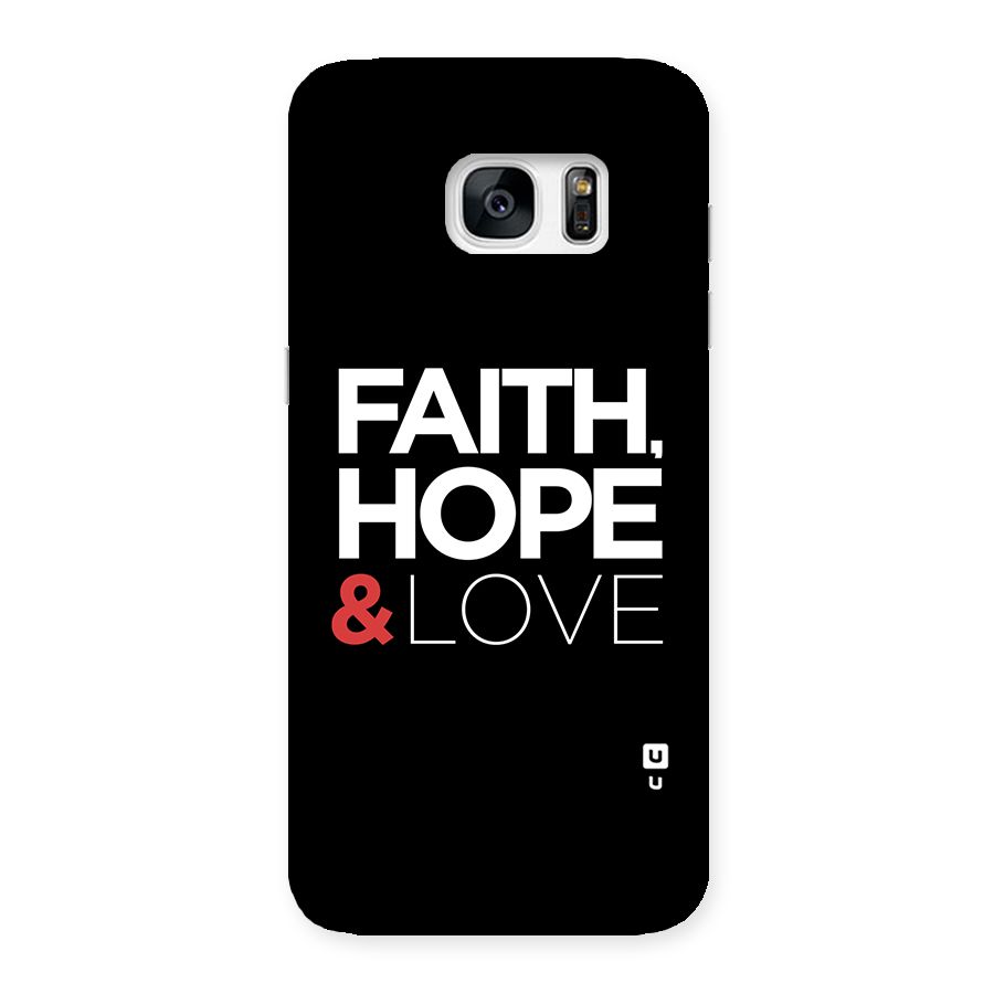 Faith Hope and Love Typography Back Case for Galaxy S7 Edge