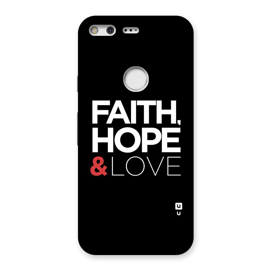 Faith Hope and Love Typography Back Case for Google Pixel