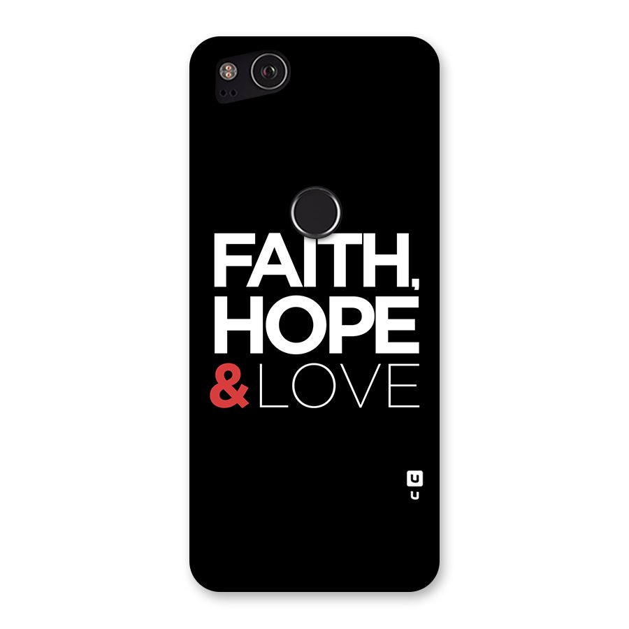 Faith Hope and Love Typography Back Case for Google Pixel 2