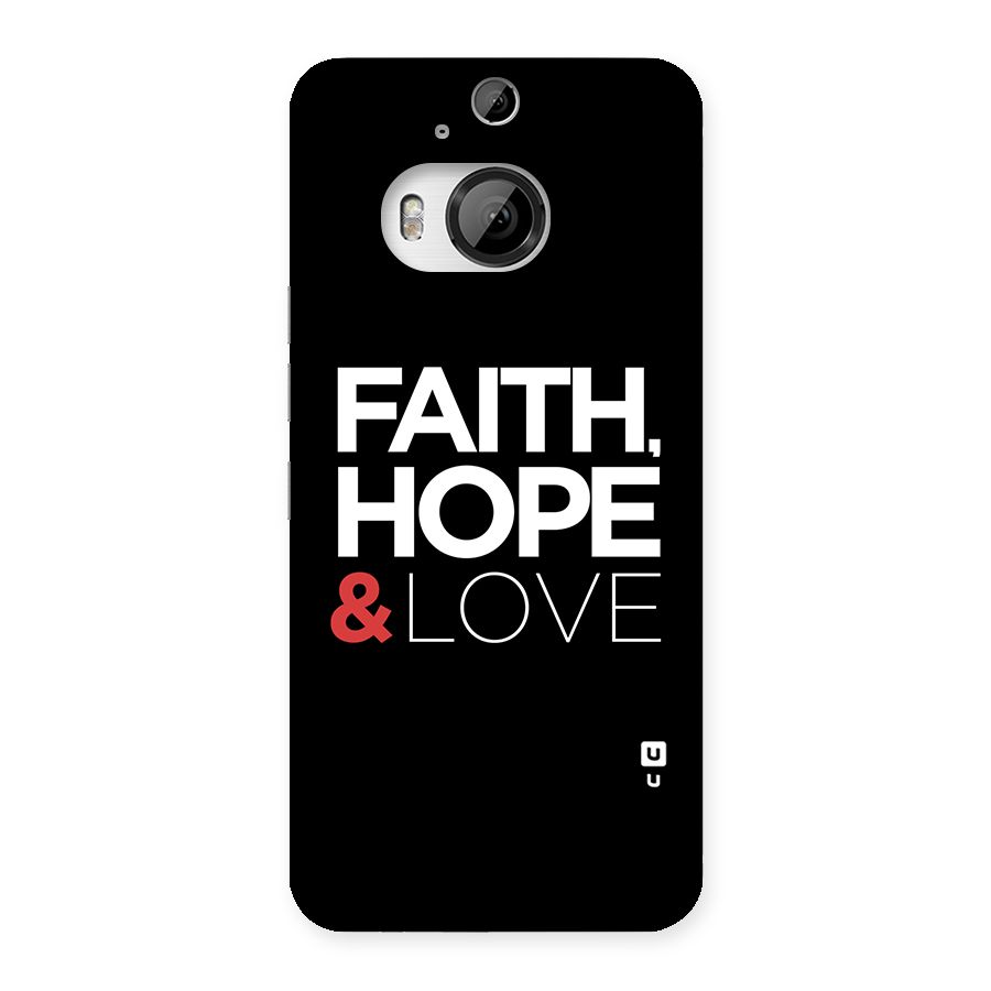 Faith Hope and Love Typography Back Case for HTC One M9 Plus